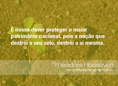 Frases do Meio Ambiente - Theodore Roosevelt, ex-presidente americano  (25/09/2013) - ((o))eco